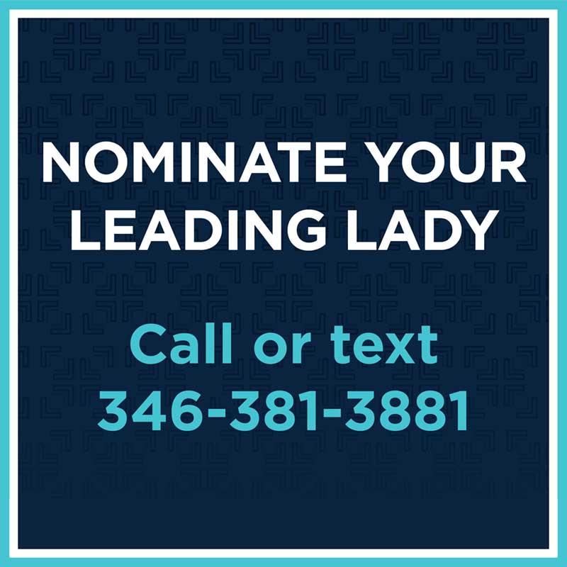 A graphic with a dark blue background and a light blue border features the text NOMINATE YOUR LEADING LADY in bold white letters, followed by Call or text 346-381-3881 in bold teal text. The background includes a subtle geometric pattern.