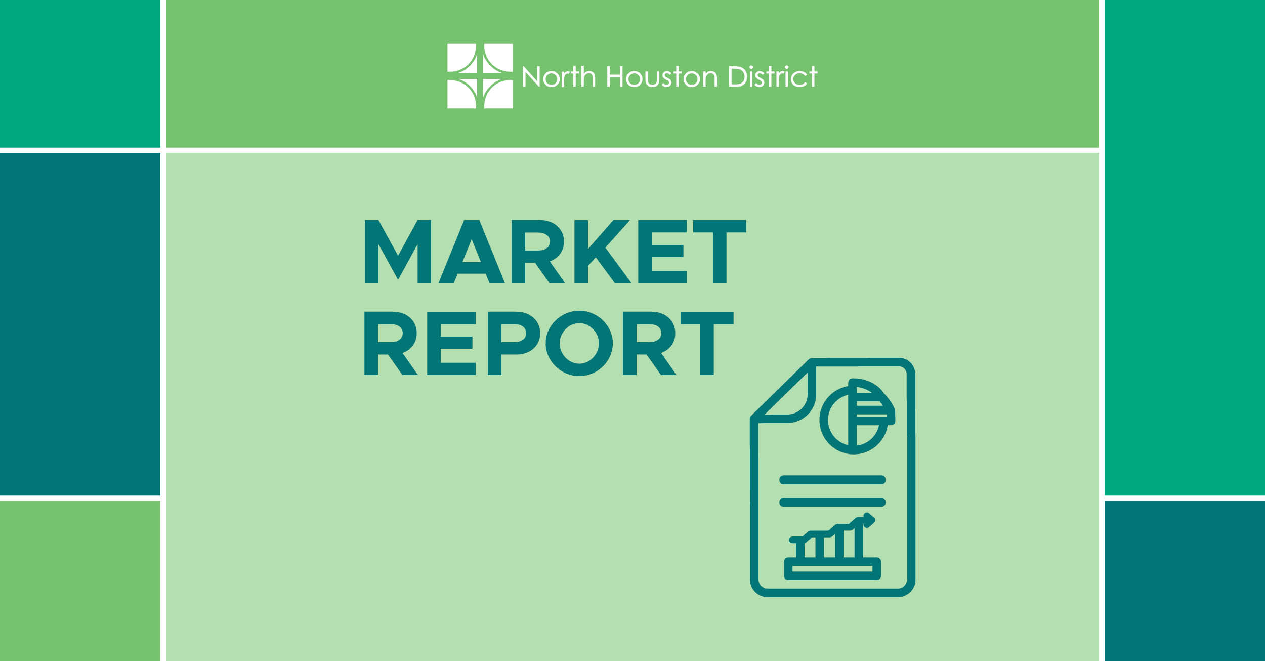 The image features the North Houston District logo at the top, which consists of four square segments forming a pattern. Below the logo, the text 'Market Report’ is prominently displayed in large white letters on a light green background. To the right of the text, there is an icon of a megaphone, in teal. The overall design is simple and professional, conveying news or updates related to the North Houston District.